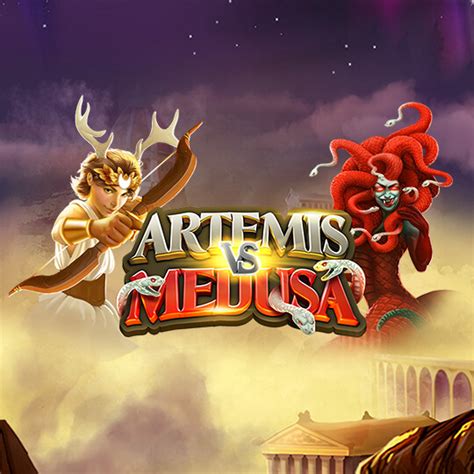 Artemis Vs Medusa Betsul