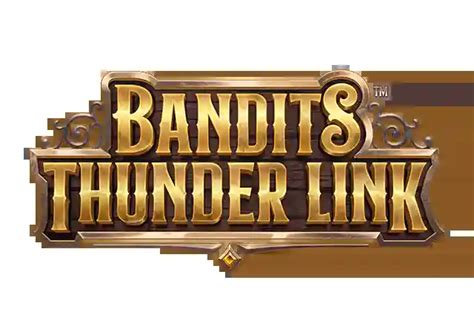 Bandits Thunder Link Brabet