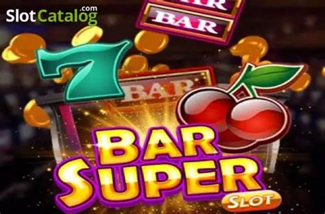 Bar Super Slot Gratis