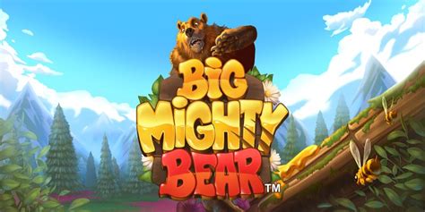 Big Mighty Bear Slot Gratis