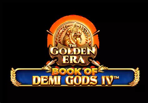 Book Of Demi Gods Iv The Golden Era Leovegas