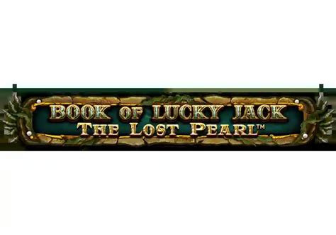 Book Of Lucky Jack The Lost Pearl 888 Casino