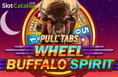 Buffalo Spirit Wheel Pull Tabs Pokerstars