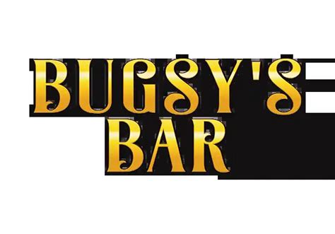 Bugsy S Bar Brabet
