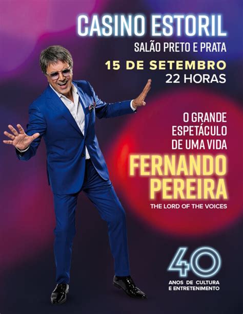 Casino Estoril Espectaculo Fernando Pereira