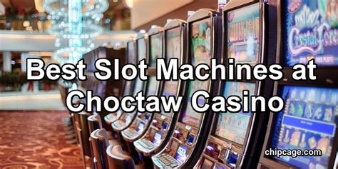 Choctaw Melhores Slots