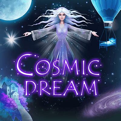 Cosmic Dream Betsul