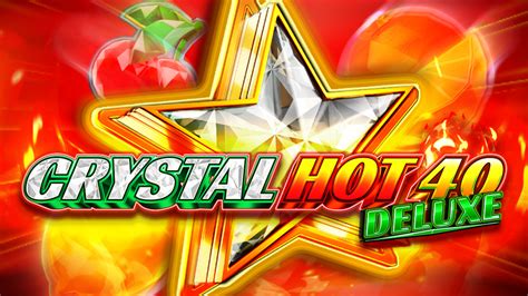 Crystal Hot 40 Deluxe Betsson