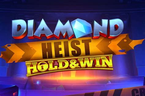 Diamond Heist Slot - Play Online