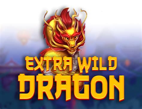 Extra Wild Dragon Betsul