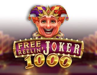 Free Reelin Joker 1000 Pokerstars