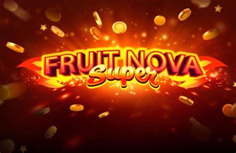 Fruit Nova Super Bodog