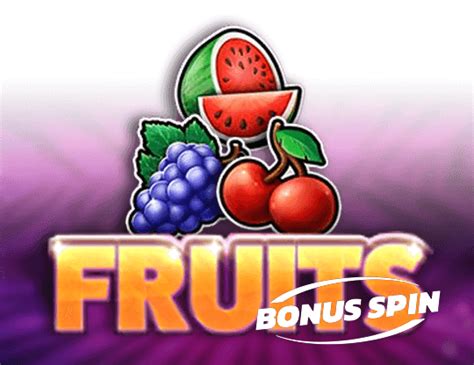 Fruits Bonus Spin Betfair