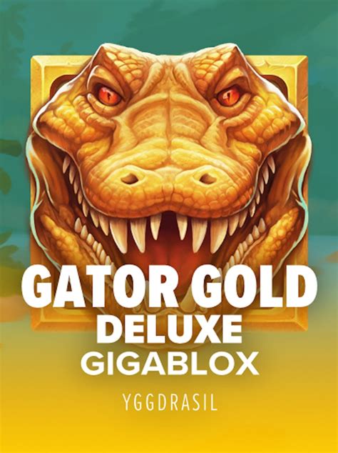 Gator Gold Gigablox Deluxe Betsson