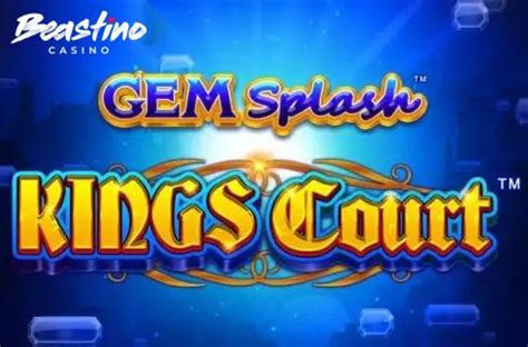 Gem Splash Kings Court Brabet