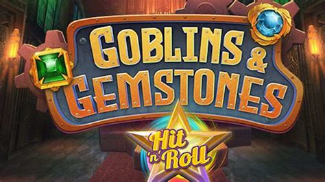 Goblins Gemstones Hit N Roll Novibet