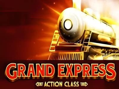 Grand Express Action Class Betsul