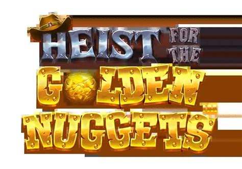 Heist For The Golden Nuggets Brabet