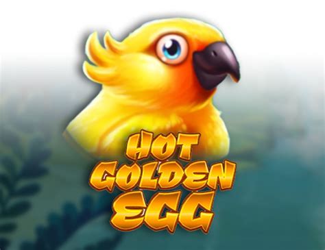 Hot Golden Egg Betsul