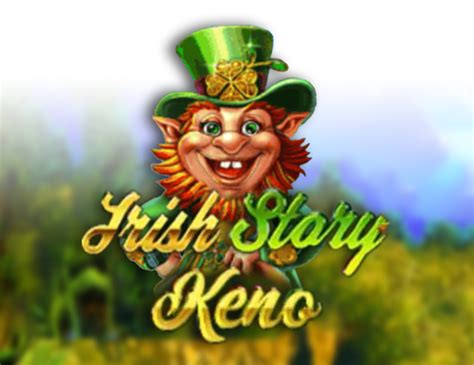 Irish Story Keno Review 2024