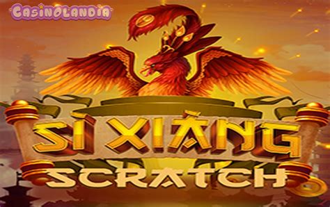 Jogar Si Xiang Scratch Com Dinheiro Real