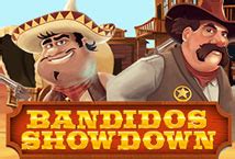 Jogue Bandidos Showdown Online