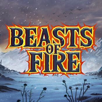 Jogue Beasts Of Fire Online