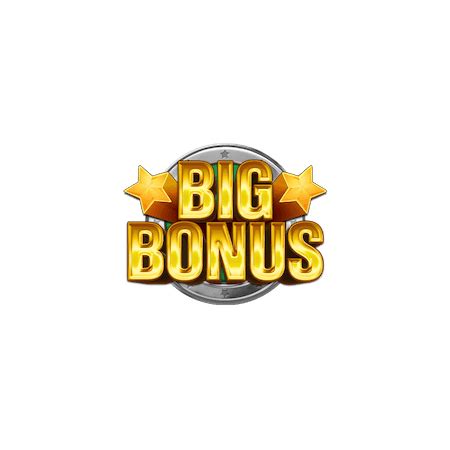 Jogue Big Bonus Online