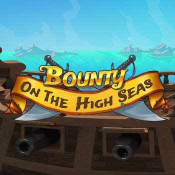 Jogue Bounty On The High Seas Online