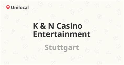 K N Casino Entertainment Gmbh Stuttgart