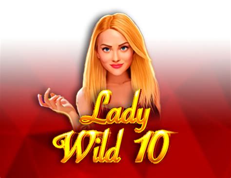 Lady Wild 10 Betway