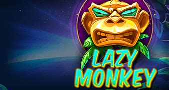 Lazy Monkey Bwin