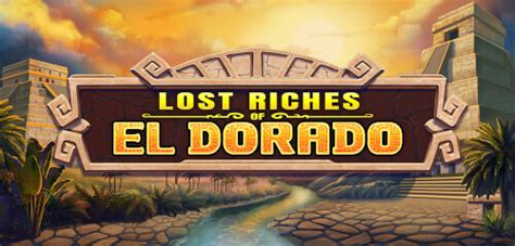 Lost Riches Of El Dorado Bwin
