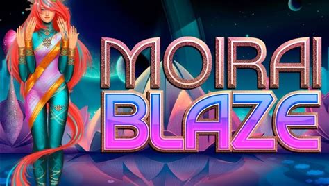 Moirai Blaze Bodog