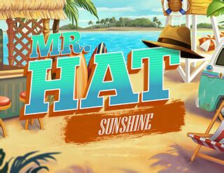 Mr Hat Sunshine Slot - Play Online