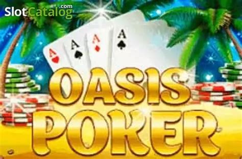 Play Oasis Poker Slot