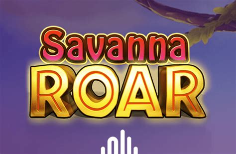 Play Savanna Roar Slot