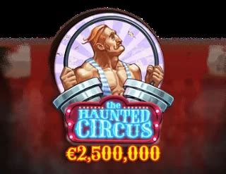 Play The Haunted Circus Slot