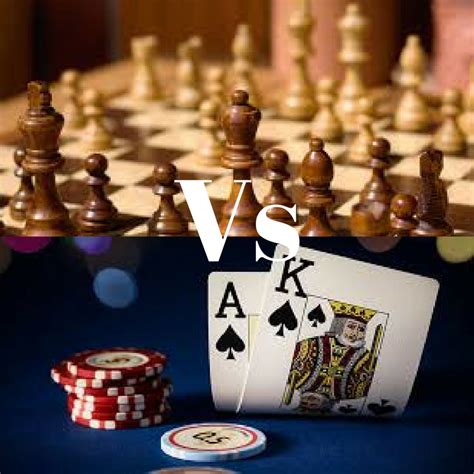 Poker Vs Chess