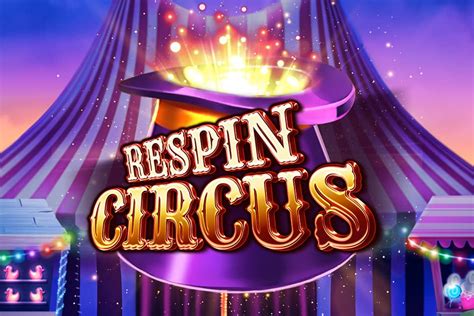 Respin Circus Slot - Play Online