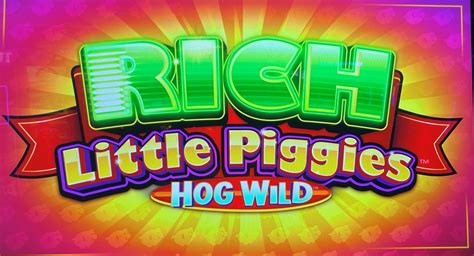 Rich Little Piggies Hog Wild Betsul