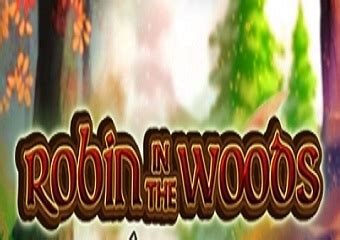 Robin In The Woods Novibet