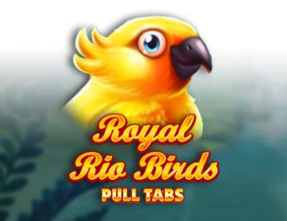 Royal Rio Birds Pull Tabs Blaze