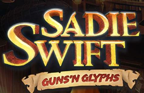 Sadie Swift Gun S And Glyphs Leovegas