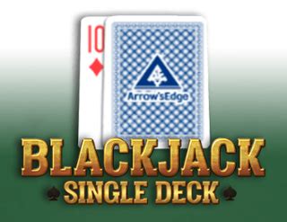 Single Deck Blackjack Arrows Edge Bet365