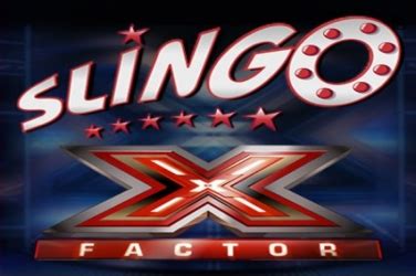 Slingo X Factor Betway