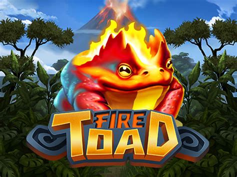Slot Fire Toad