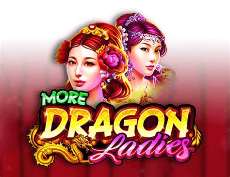 Slot More Dragon Ladies