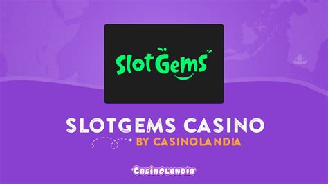 Slotgems Casino Review