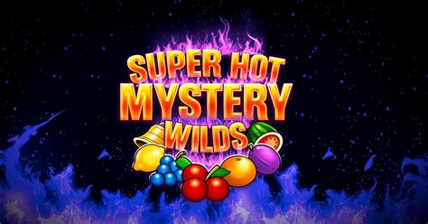 Super Hot Mystery Wilds Sportingbet